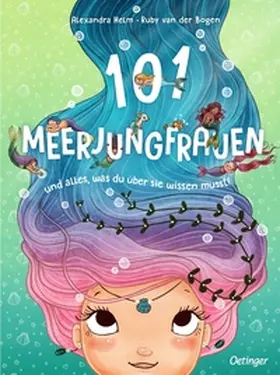 van der Bogen |  101 Meerjungfrauen und alles, was du über sie wissen musst! | Buch |  Sack Fachmedien