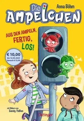 Böhm |  Die Ampelchen 1. Aus den Ampeln, fertig, los! | Buch |  Sack Fachmedien