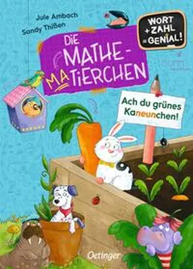 Ambach |  Die Mathematierchen. Ach du grünes Kaneunchen! | Buch |  Sack Fachmedien