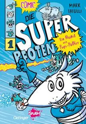 Tatulli |  Die Superpfoten 1. Ein Hund mit Pups-Power | Buch |  Sack Fachmedien