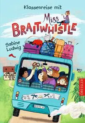 Ludwig |  Miss Braitwhistle 5. Klassenreise mit Miss Braitwhistle | Buch |  Sack Fachmedien