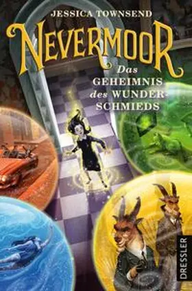 Townsend |  Nevermoor 2. Das Geheimnis des Wunderschmieds | Buch |  Sack Fachmedien