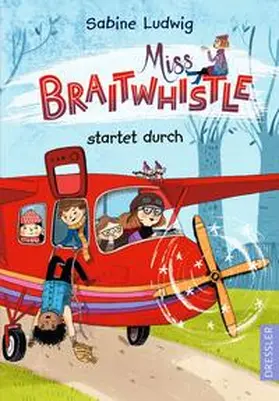 Ludwig |  Miss Braitwhistle 6. Miss Braitwhistle startet durch | Buch |  Sack Fachmedien