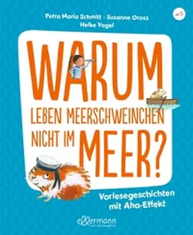 Orosz / Schmitt | Warum leben Meerschweinchen nicht im Meer? | Buch | 978-3-7514-0080-0 | sack.de