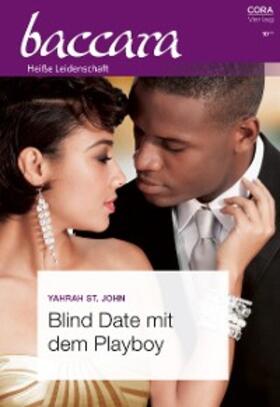 St. John |  Blind Date mit dem Playboy | eBook | Sack Fachmedien