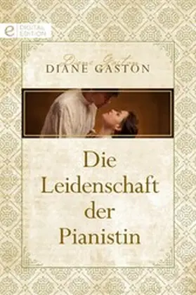 Gaston |  Die Leidenschaft der Pianistin | eBook | Sack Fachmedien