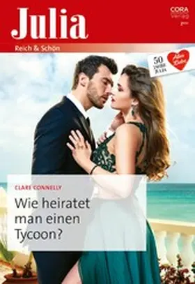 Connelly |  Wie heiratet man einen Tycoon? | eBook | Sack Fachmedien