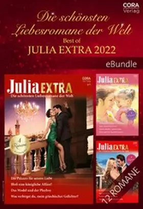 James / Milne / Collins |  Die schönsten Liebesromane der Welt - Best of Julia Extra 2022 | eBook | Sack Fachmedien