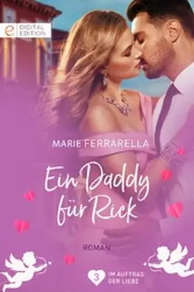 Ferrarella |  Ein Daddy für Rick | eBook | Sack Fachmedien