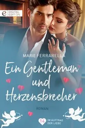 Ferrarella |  Ein Gentleman und Herzensbrecher | eBook | Sack Fachmedien