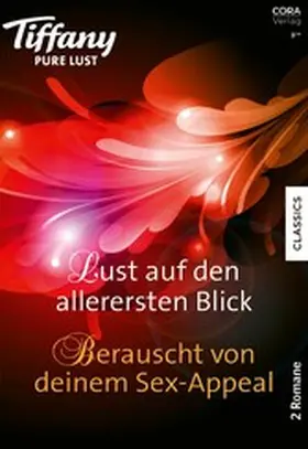 Connelly / St. Denis |  Tiffany Pure Lust Band 12 | eBook | Sack Fachmedien