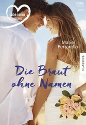 Ferrarella |  Die Braut ohne Namen | eBook | Sack Fachmedien