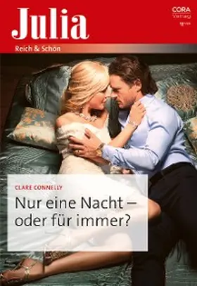 Connelly |  Nur eine Nacht - oder für immer? | eBook | Sack Fachmedien