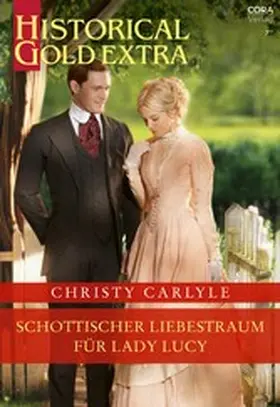 Carlyle |  Schottischer Liebestraum für Lady Lucy | eBook | Sack Fachmedien