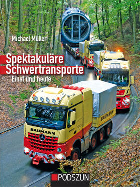 Müller |  Spektakuläre Schwertransporte einst und heute | Buch |  Sack Fachmedien