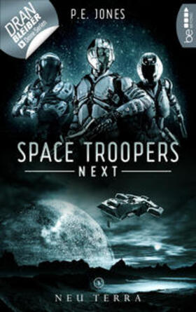 Jones |  Space Troopers Next - Folge 1: Neu Terra | eBook | Sack Fachmedien