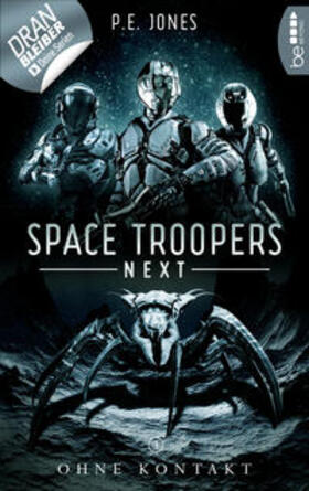 Jones |  Space Troopers Next - Folge 3: Ohne Kontakt | eBook | Sack Fachmedien