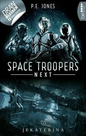 Jones |  Space Troopers Next - Folge 6: Jekaterina | eBook | Sack Fachmedien