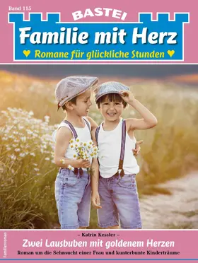 Kessler |  Familie mit Herz 115 | eBook | Sack Fachmedien