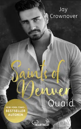 Crownover |  Saints of Denver – Quaid | eBook | Sack Fachmedien