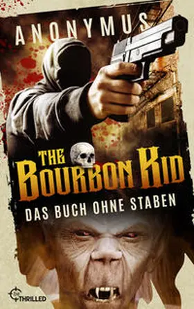 Anonymus |  The Bourbon Kid - Das Buch ohne Staben | eBook | Sack Fachmedien