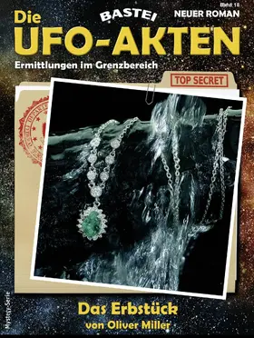 Miller |  Die UFO-AKTEN 18 | eBook | Sack Fachmedien