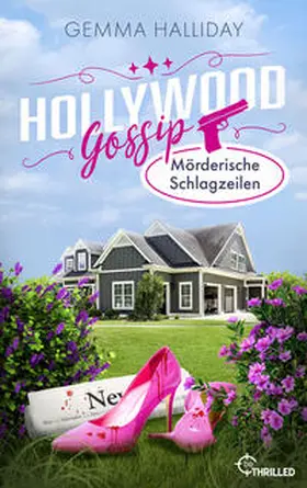 Halliday |  Hollywood Gossip - Mörderische Schlagzeilen | eBook | Sack Fachmedien