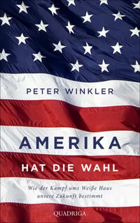 Winkler |  Amerika hat die Wahl | eBook | Sack Fachmedien