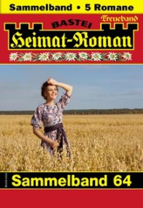 Seiler |  Heimat-Roman Treueband 64 | eBook | Sack Fachmedien