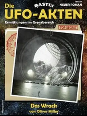 Miller |  Die UFO-AKTEN 74 | eBook | Sack Fachmedien