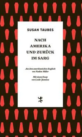 Taubes |  Nach Amerika und zurück im Sarg | Buch |  Sack Fachmedien