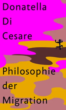 Cesare |  Philosophie der Migration | Buch |  Sack Fachmedien