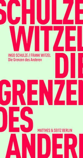 Schulze / Witzel |  Die Grenzen des Anderen | Buch |  Sack Fachmedien