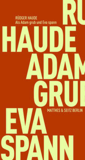 Haude |  Als Adam grub und Eva spann | Buch |  Sack Fachmedien