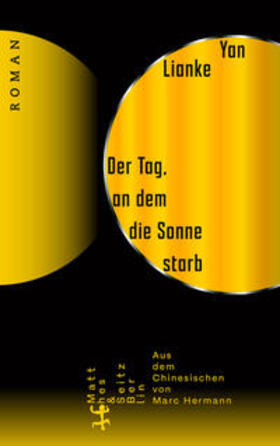 Lianke |  Der Tag, an dem die Sonne starb | Buch |  Sack Fachmedien