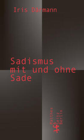 Därmann |  Sadismus mit und ohne Sade | Buch |  Sack Fachmedien