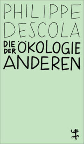 Descola |  Die Ökologie der Anderen | Buch |  Sack Fachmedien