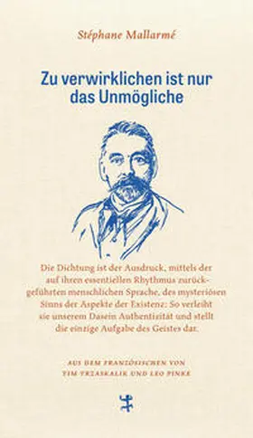 Mallarmé |  Zu verwirklichen ist nur das Unmögliche | Buch |  Sack Fachmedien