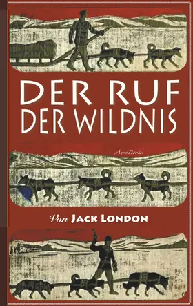 London / Mairhofer (Übersetzer) |  Der Ruf der Wildnis | eBook | Sack Fachmedien