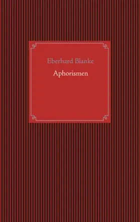 Blanke |  Aphorismen | Buch |  Sack Fachmedien