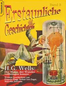 Wells / Flagg / Sedlacek |  Der Mann, der Wunder vollbringen konnte | Buch |  Sack Fachmedien