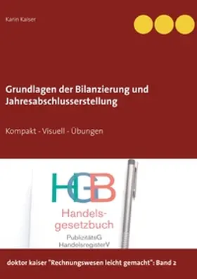 Kaiser |  Grundlagen der Bilanzierung und Jahresabschlusserstellung | Buch |  Sack Fachmedien