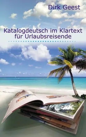 Geest |  Katalogdeutsch im Klartext für Urlaubsreisende | Buch |  Sack Fachmedien