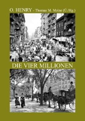 Meine / Henry |  Die vier Millionen | eBook | Sack Fachmedien