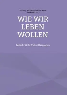 Eberl |  Wie wir leben wollen | Buch |  Sack Fachmedien