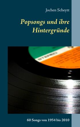 Scheytt |  Popsongs und ihre Hintergründe | eBook | Sack Fachmedien