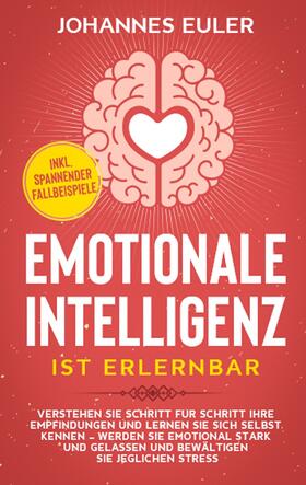Euler |  Emotionale Intelligenz ist erlernbar | eBook | Sack Fachmedien