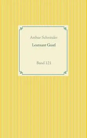 Schnitzler |  Leutnant Gustl | Buch |  Sack Fachmedien