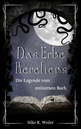 Weiler |  Das Erbe Bereliens | eBook | Sack Fachmedien