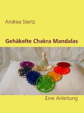 Stertz |  Gehäkelte Chakra Mandalas | eBook | Sack Fachmedien